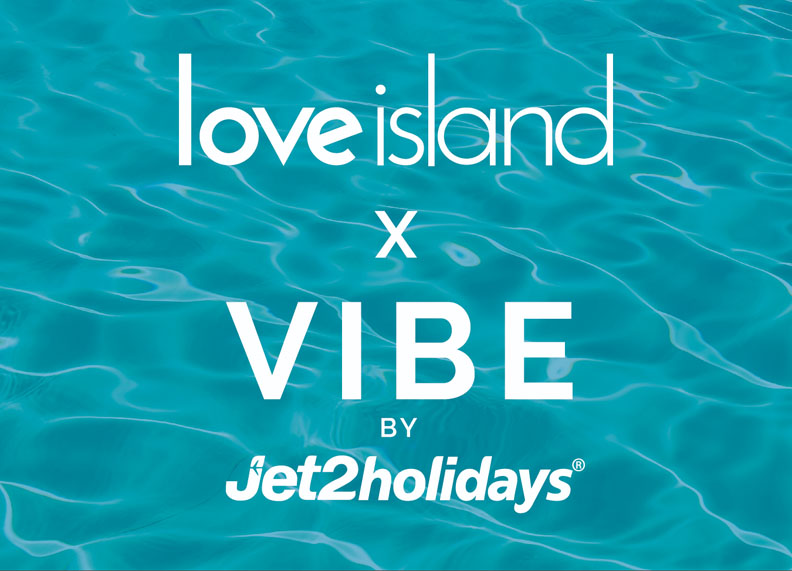 VIBE by Jet2holidays Launches Summer 2024 Competition Linked to Love Island