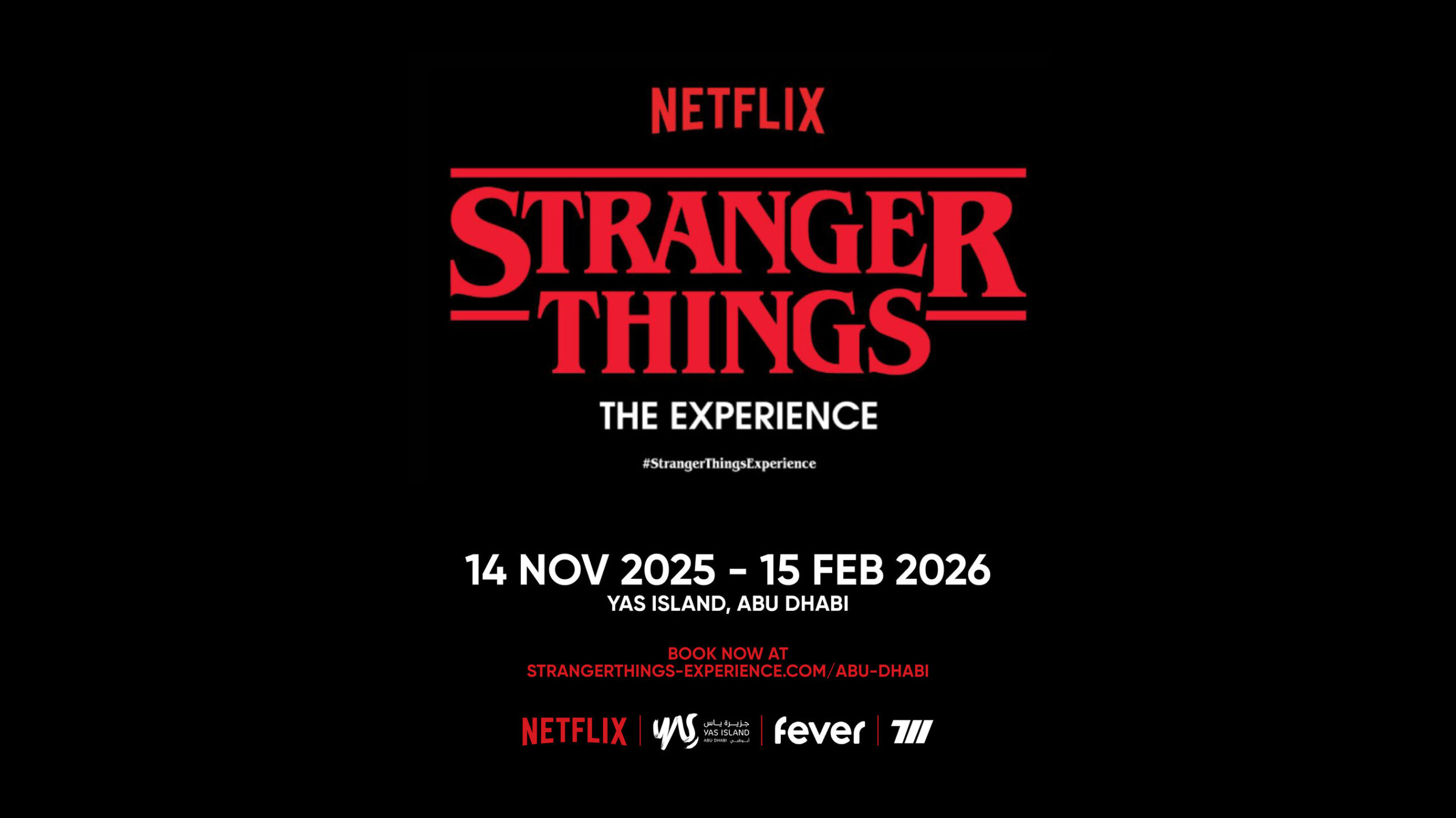 Yas Island To Host ‘stranger Things: The Experience,’ Bringing The Supernatural World Of Hawkins To Life For The First Time In The Abu Dhabi Yas Island To Host ‘stranger Things: The Experience,’ Bringing The Supernatural World Of Hawkins To Life For The First Time In The Abu Dhabi