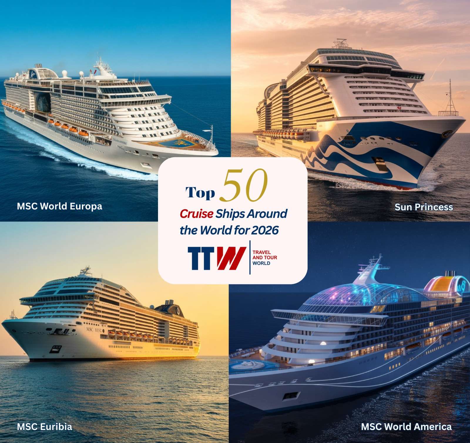 Top 50 Cruise Ships Around the World for 2026 Revealed by TTW