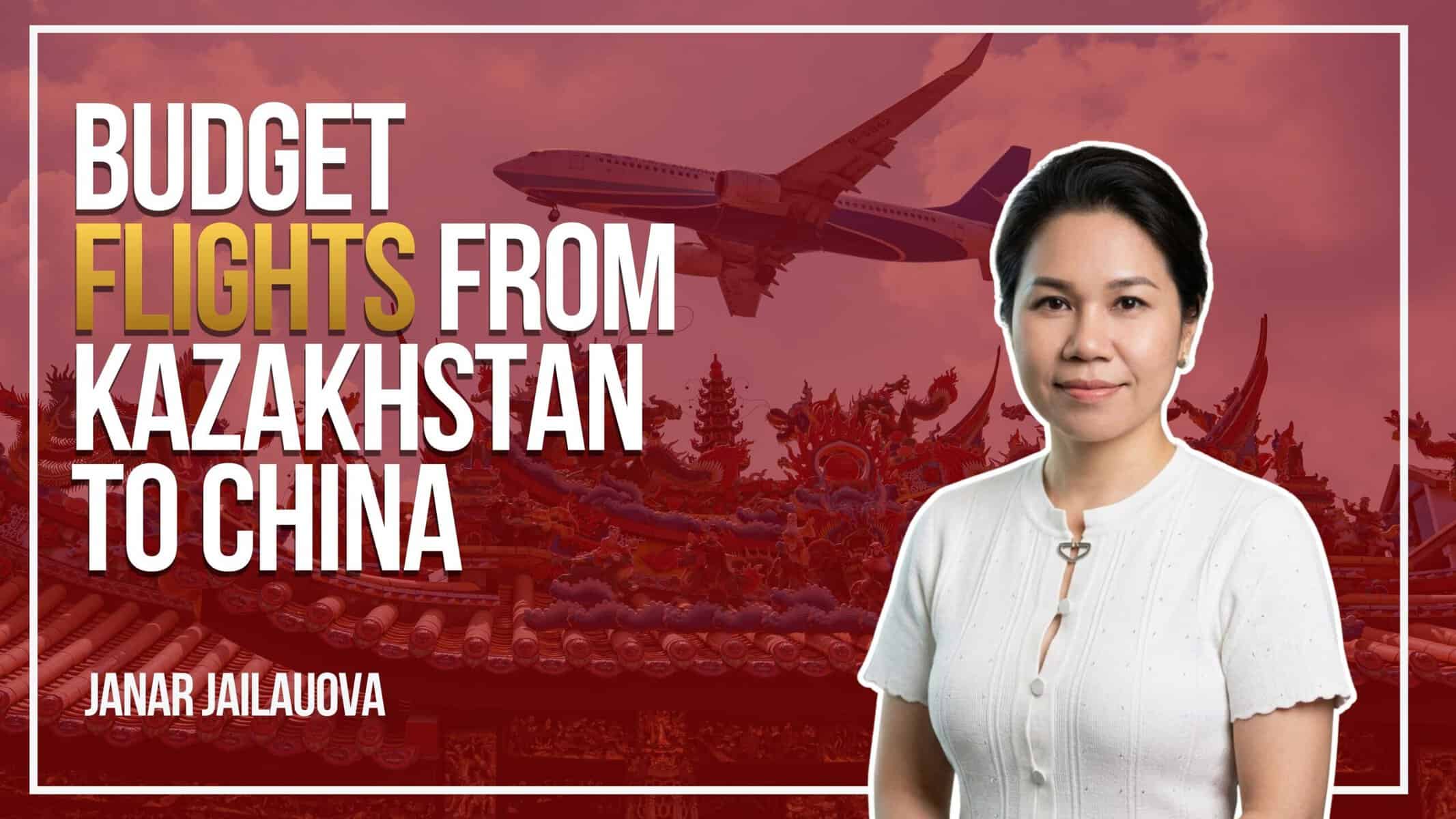 Kazakhstan's Budget Airline is Now Flying to China
